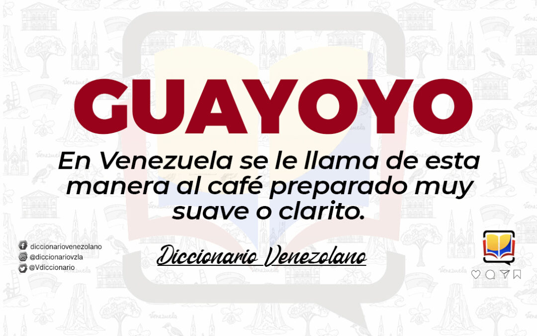 Significado de la palabra Guayoyo