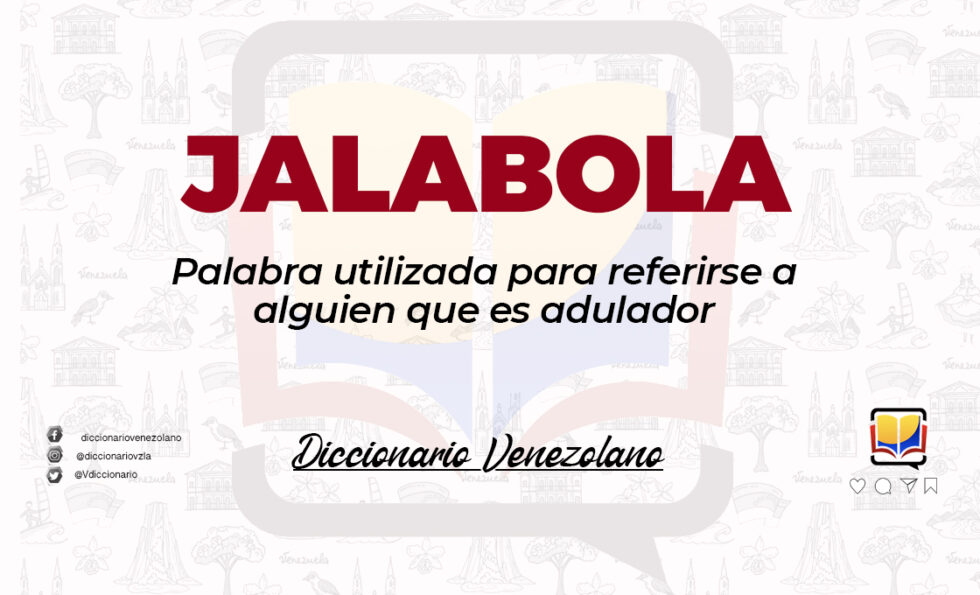 ¡Jalabola! Conoce el significado y origen de esta palabra